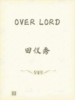 OVER LORD